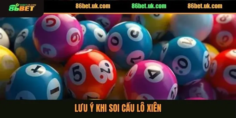 Lô Xiên Miền Nam - 5 Kinh Nghiệm Soi Cầu Chuẩn Xác 4 Lưu ý khi soi cầu lô xiên