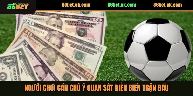 Cách Chơi Kèo Tài Xỉu Phạt Góc Bất Bại Cho Người Mới 4 Người chơi cần chú ý quan sát diễn biến trận đấu